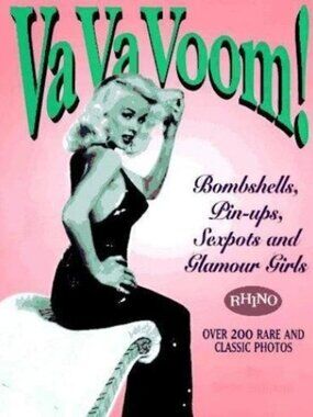 Va Va Voom book Mamie Van Doren Bettie Page Marilyn Monroe Jayne Mansfield Rhino